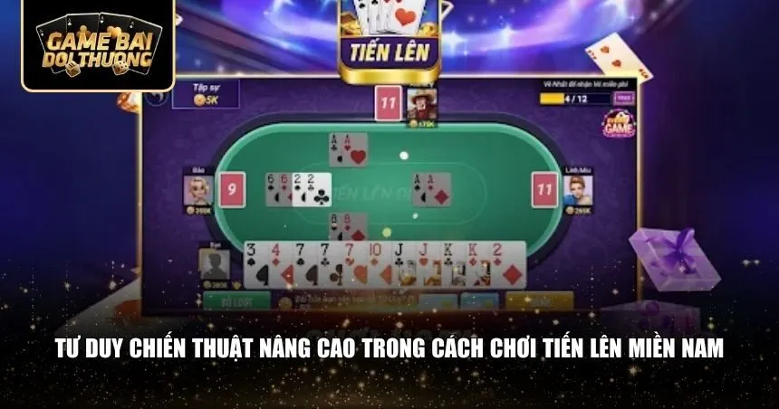 Tư duy chiến thuật nâng cao trong cách chơi tiến lên miền Nam